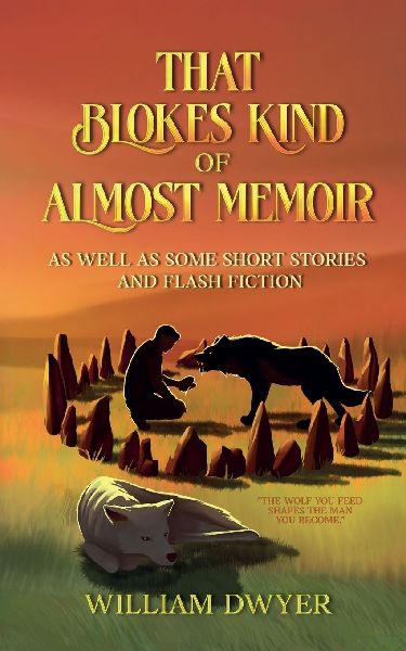 That Blokes Kind of Almost Memoir