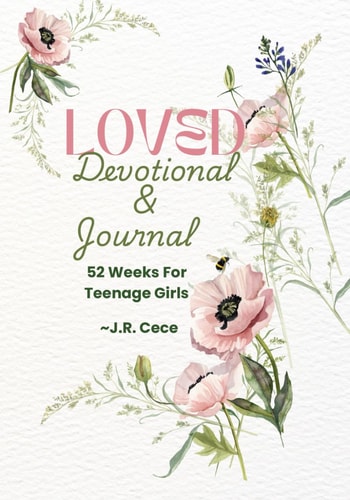 Loved Devotional & Journal: 52 Weeks for Teenage Girls