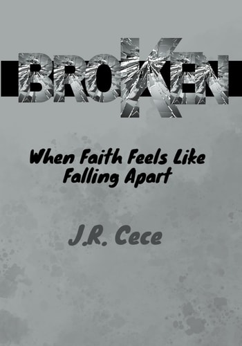 Broken When Faith Feels Like Falling Apart