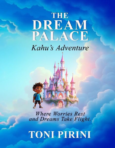 The Dream Palace: Kahu's Adventure, Where Worries Rest and Dreams Take Flight.