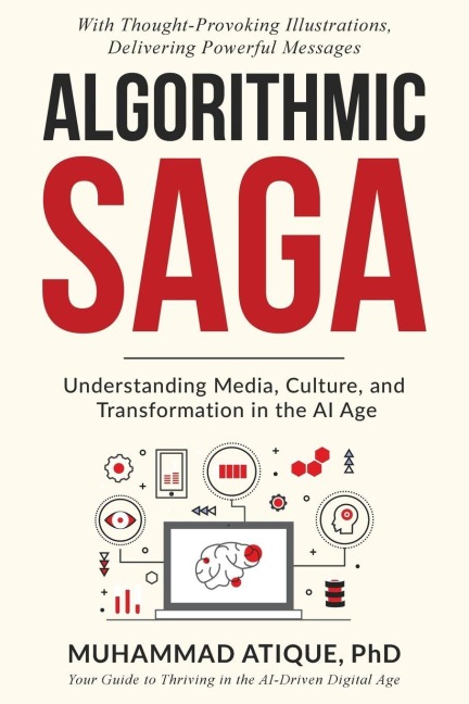 ALGORITHMIC SAGA: UNDERSTANDING MEDIA, CULTURE, AND TRANSFORMATION IN THE AI AGE