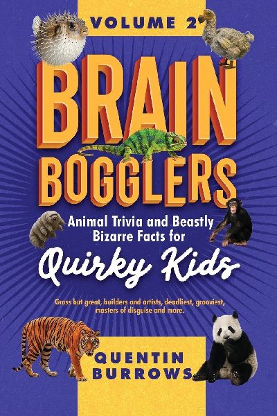 Brain Bogglers: Animal Trivia and Beastly Bizarre Facts for Quirky Kids