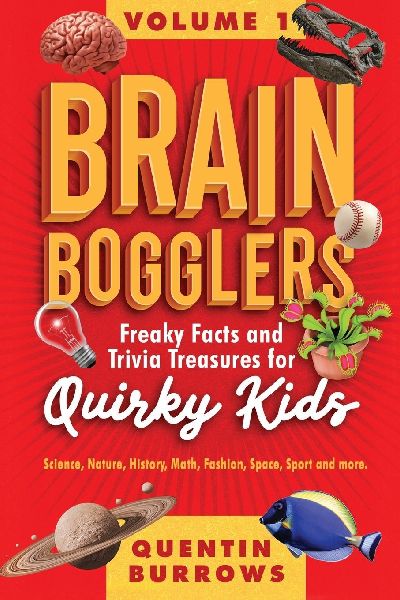 Brain Bogglers Freaky Facts and Trivia Treasures for Quirky Kids