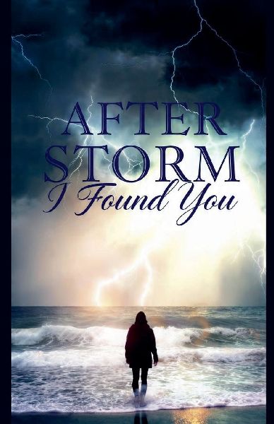 After Storm I found You