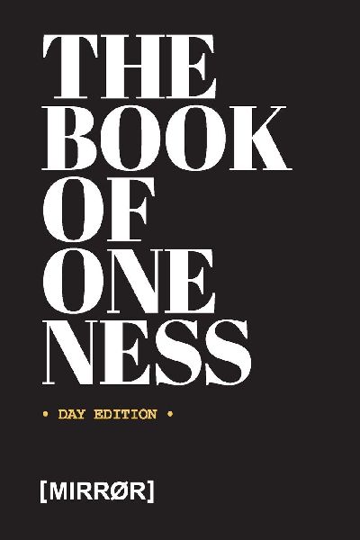 THE BOOK OF ONENESS: DAY EDITION