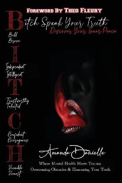 B.I.T.C.H Speak Your Truth: Discover Your Inner Peace