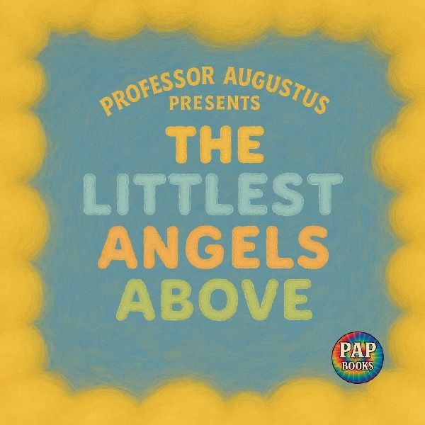 The Littlest Angels Above