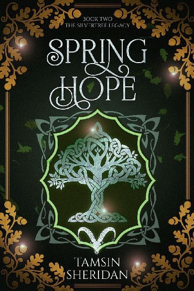 Spring Hope: Book Two of The Silvertree Legacy