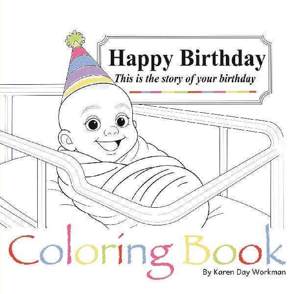 Happy Birthday This is the story of your birthday Coloring Book Edition