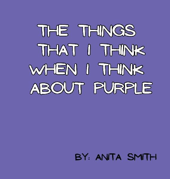 The Things That I Think When I Think about Purple