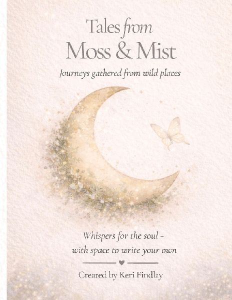 Tales from Moss & Mist: Journeys gathered from wild places