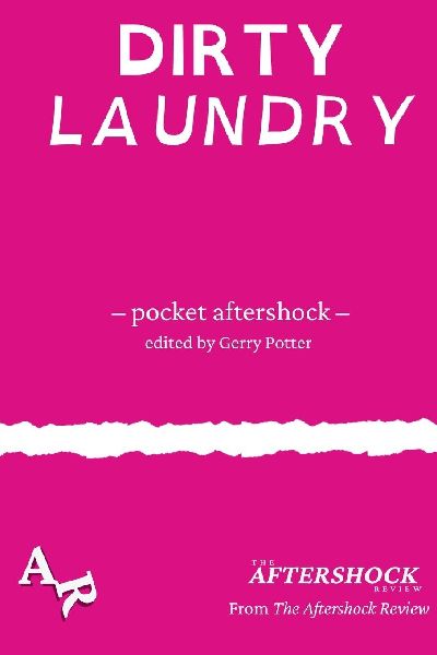 Dirty Laundry: A Pocket Aftershock from The Aftershock Review