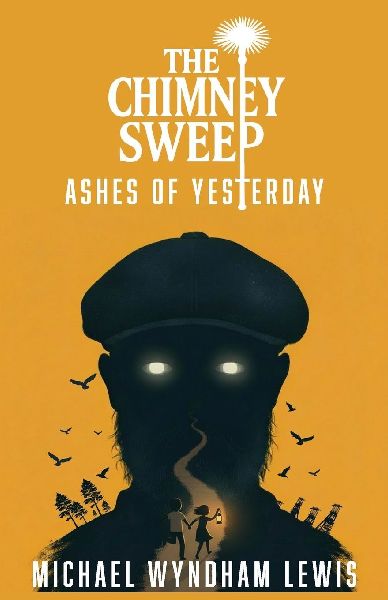 The Chimney Sweep: Ashes of Yesterday