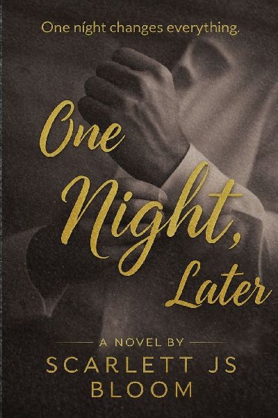 One Night, Later.