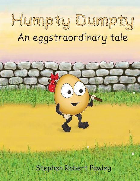 Humpty Dumpty: An eggtraordinary tale