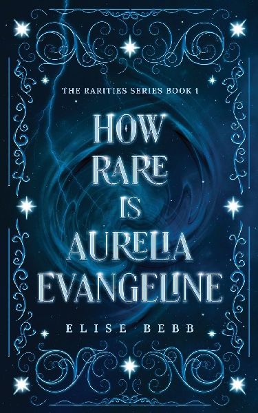 How Rare Is Aurelia Evangeline: An enchanting and malevolent Upper YA urban fantasy