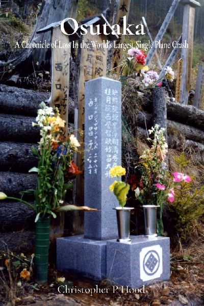 Osutaka: A Chronicle of Loss In the Worlds Largest Single Plane Crash