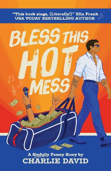 Bless This Hot Mess: A Sinfully Funny Story