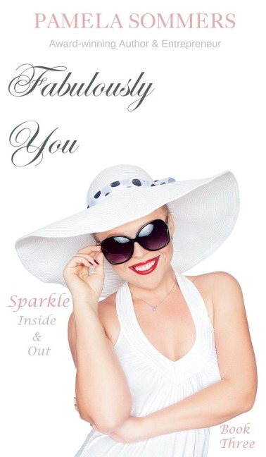 Fabulously You: Sparkle Inside & Out