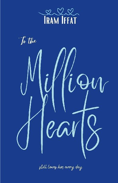 To the Million Hearts: who still love him every day