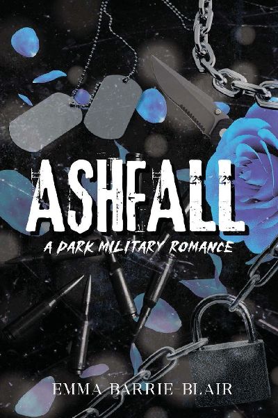 Ashfall: A Dark Military Romance: A Dark Military Romance