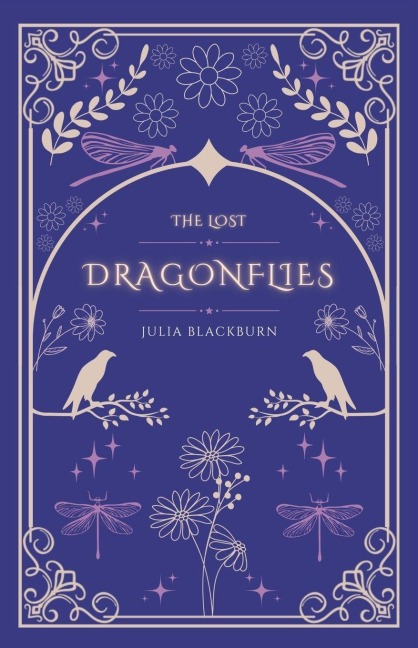 The Lost Dragonflies: A childrens mystery adventure about the magic of nature.