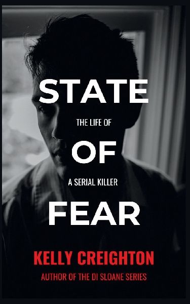 State of Fear: The life of a serial killer