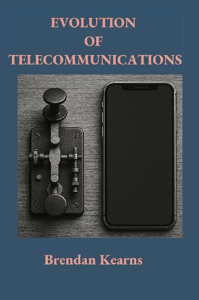 EVOLUTION OF TELECOMMUNICATIONS: FROM TELEGRAPH TO 5G