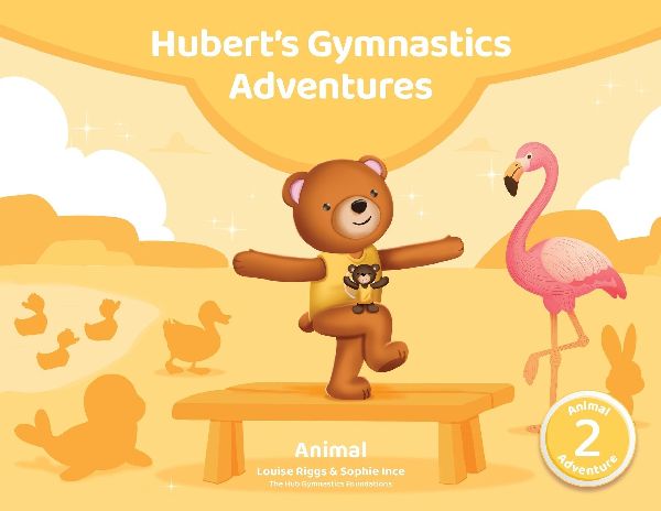 Hubert's Gymnastics Adventures - Animal: With hidden actions to build strength and coordination