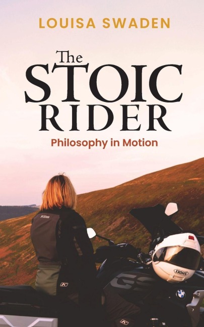 The Stoic Rider: Philosophy in Motion