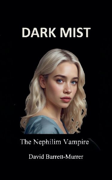 Dark Mist: The Nephilim Vampire