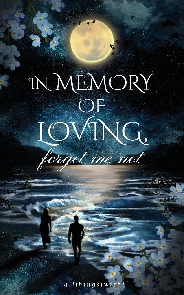 IN MEMORY OF LOVING, forget me not