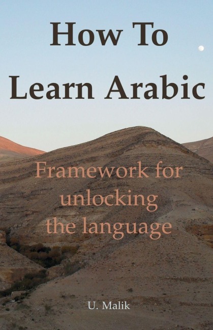 How To Learn Arabic: framework for unlocking the language