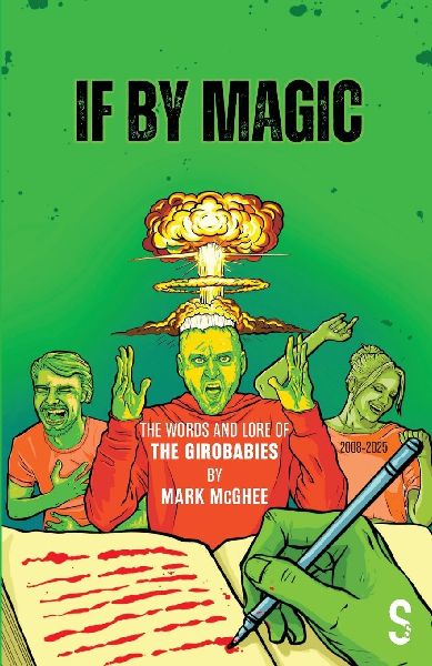 If By Magic: The Words and Lore of The Girobabies