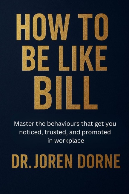 How to Be Like Bill