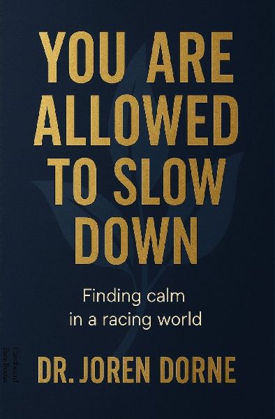 You Are Allowed to Slow Down: Finding calm in a racing world