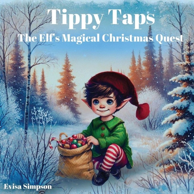 Tippy Taps the Elfs Magical Christmas Quest