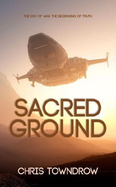Sacred Ground: A post-war interstellar space opera adventure