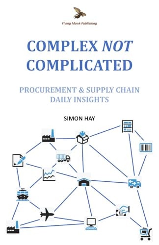 Complex NOT Complicated Procurement & Supply Chain: Daily Insights