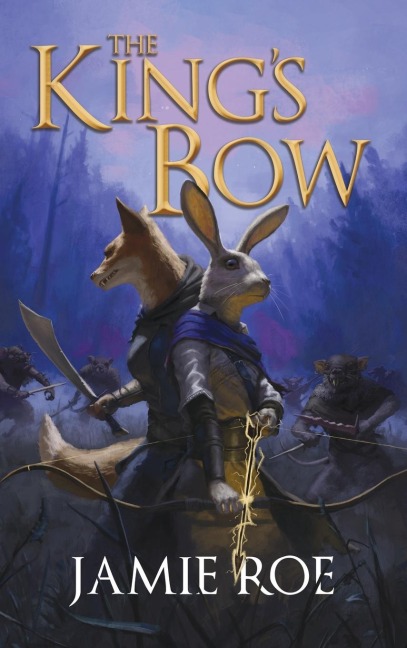 The King's Bow: An Epic Animal Fantasy Adventure