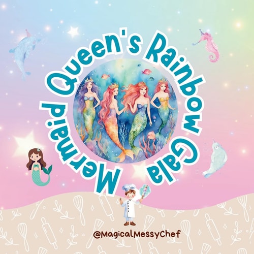 Magical Messy Chef Mermaid Queen's Rainbow Gala