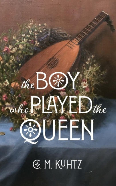 The Boy Who Played the Queen: A Seagard Novella