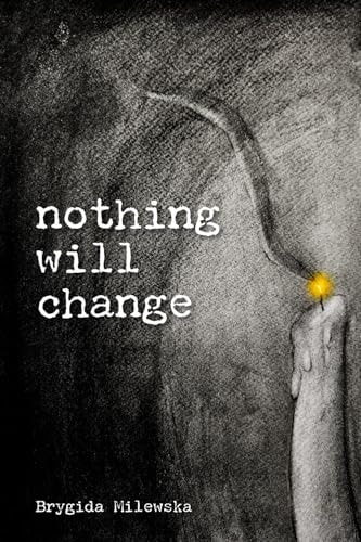 Nothing Will Change