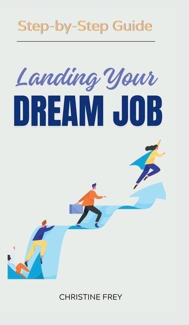 Landing My Dream Job: Step-by-Step Guide