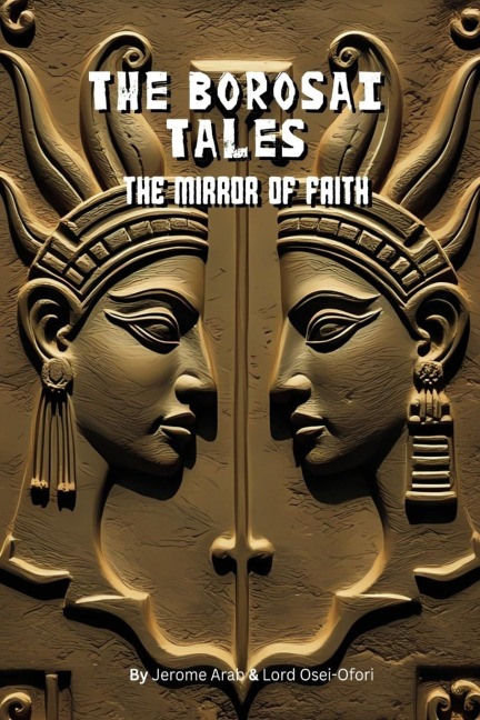 The Borosai Tales: The Mirror of Faith: Mirror