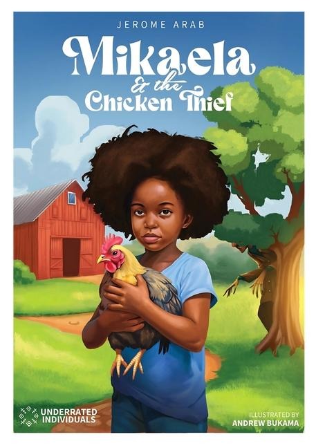 Mikaela and the Chicken Thief