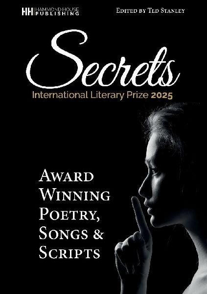 SECRETS Award wunning poetry, scripts and songs