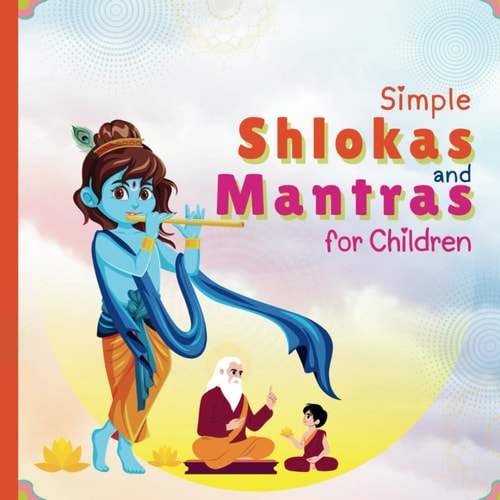 Simple Shlokas and Mantras for Children Learn about Indian Gods and Goddesses, Improve Memory and Reduce Anxiety