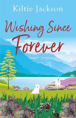 Wishing Since Forever Since Forever Series #3