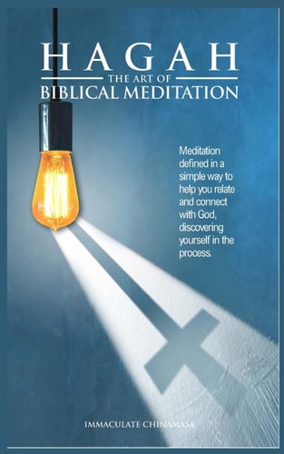 Hagah The Art of Biblical Meditation